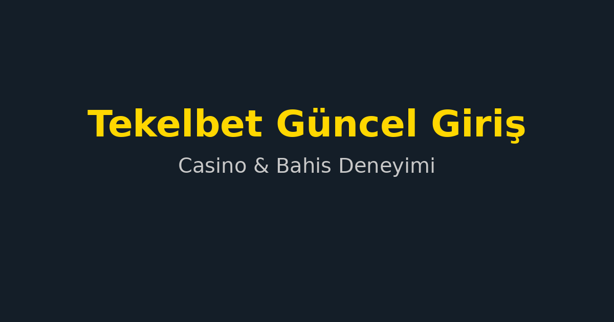 Tekelbet Giriş Rehberi: Güncel Link ve Güvenli Erişim